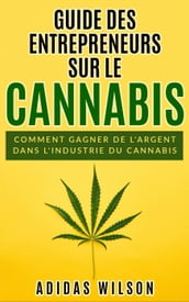 Guide des entrepreneurs sur le cannabis