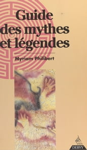 Guide des mythes et légendes