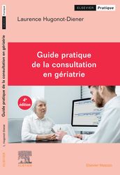Guide pratique de la consultation en gériatrie