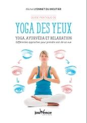 Guide pratique de yoga des yeux