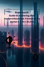 Guide til etablering af en husdyrvirksomhed: Fremskridt fra starten £ 0 til £ 10,000