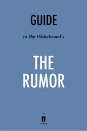 Guide to Elin Hilderbrand s The Rumor by Instaread