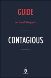 Guide to Jonah Berger s Contagious by Instaread