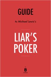 Guide to Michael Lewis s Liar s Poker by Instaread