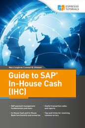 Guide to SAP In-House Cash (IHC)