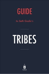 Guide to Seth Godin s Tribes by Instaread