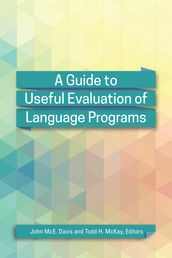 A Guide to Useful Evaluation of Language Programs