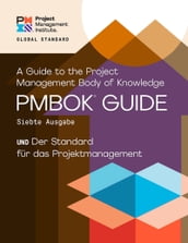 A Guide to the Project Management Body of Knowledge (PMBOK® Guide) Seventh Edition and The Standard for Project Management (GERMAN)