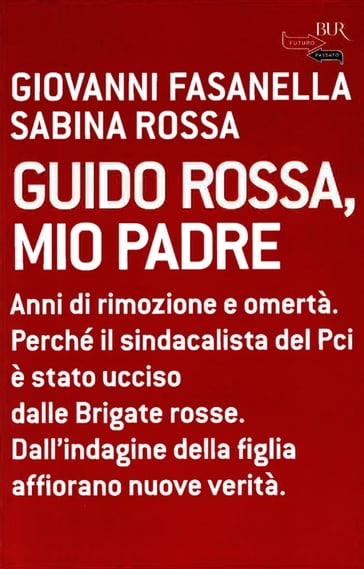 Guido Rossa, mio padre - Giovanni Fasanella