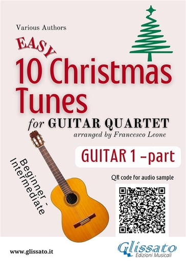 Guitar 1 part of "10 Easy Christmas Tunes" for Guitar Quartet - CHRISTMAS CAROLS - a cura di Francesco Leone