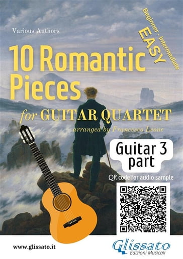 Guitar 3 part of "10 Romantic Pieces" for Guitar Quartet - Ludwig van Beethoven - Robert Schumann - Anton Rubinstein - Pyotr Il