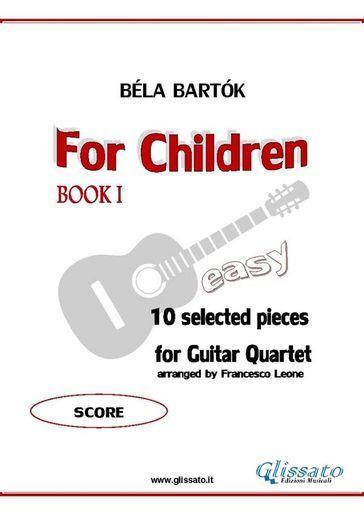 Guitar Quartet "For Children" score - Francesco Leone - Bela Bartok