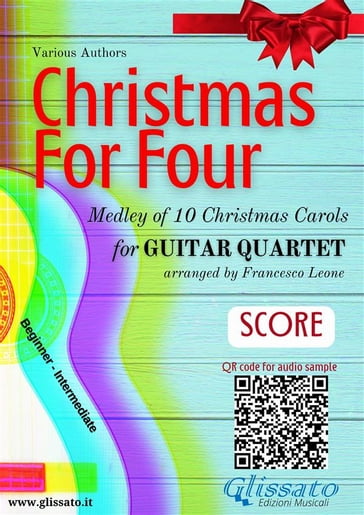 Guitar Quartet Score "Christmas for four" - CHRISTMAS CAROLS - Francesco Leone