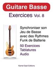 Guitare Basse Exercices Vol. 8