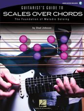 Guitarist s Guide to Scales Over Chords