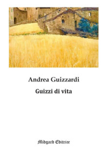 Guizzi di vita - Andrea Guizzardi