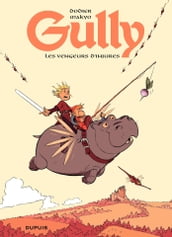 Gully - Tome 1 - Les vengeurs d injures