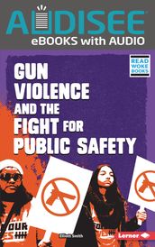 Gun Violence and the Fight for Public Safety