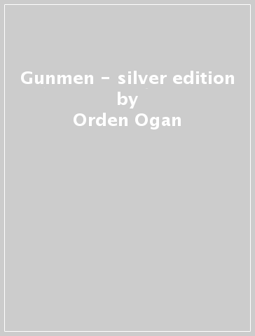 Gunmen - silver edition - Orden Ogan
