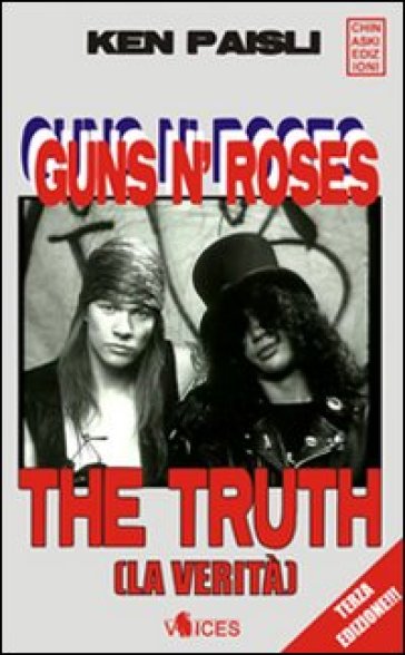 Guns n' Roses. The truth (la verità) - Ken Paisli