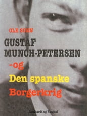 Gustaf Munch-Petersen og den spanske borgerkrig