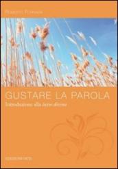 Gustare la Parola. Introduzione alla Lectio divina