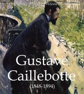 Gustave Caillebotte (1848-1894)