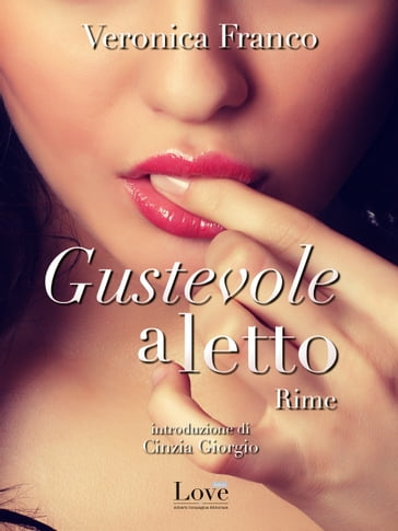 Gustevole a letto - Cinzia Giorgio - Veronica Franco