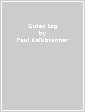 Guten tag - Paul Kalkbrenner