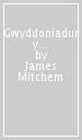 Gwyddoniadur y Pethau Pwysig Iawn