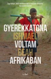 Gyerekkatona voltam Afrikában