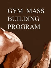 Gym Mass Building Program