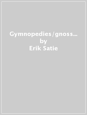 Gymnopedies/gnossienne - Erik Satie