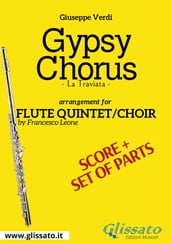 Gypsy Chorus - Flute quintet/choir score & parts