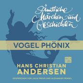 H. C. Andersen: Sämtliche Märchen und Geschichten, Vogel Phönix