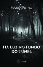 Há Luz no Fundo do Túnel