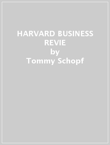 HARVARD BUSINESS REVIE - Tommy Schopf