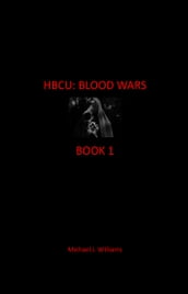 HBCU: BLOOD WARS