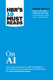 HBR s 10 Must Reads on AI (with bonus article 