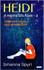 HEIDI A Menina dos Alpes - Livro Ilustrado 2