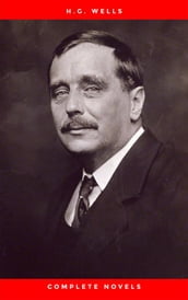 H.G. Wells Seven Novels, Complete & Unabridged The Time Machine, Island of Dr. Moreau, Invisible Man, First Men In The Moon, Food of the Gods, In the Days of the Comet and War of the Worlds