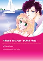 HIDDEN MISTRESS, PUBLIC WIFE