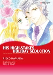 HIS HIGH-STAKES HOLIDAY SEDUCTION