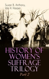 HISTORY OF WOMEN S SUFFRAGE Trilogy Part 2