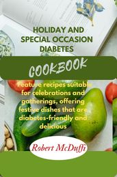 HOLIDAY AND SPECIAL OCCASION DIABETES COOKBOOK