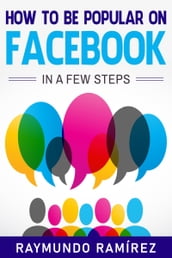 HOW TO BE POPULAR ON FACEBOOK