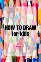 HOW TO DRAW for kids 4