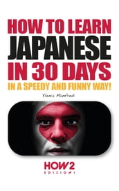 HOW TO LEARN JAPANESE IN 30 DAYS