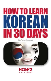 HOW TO LEARN KOREAN IN 30 DAYS