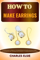 HOW TO MAKE EARRINGS